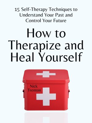 cover image of How to Therapize and Heal Yourself